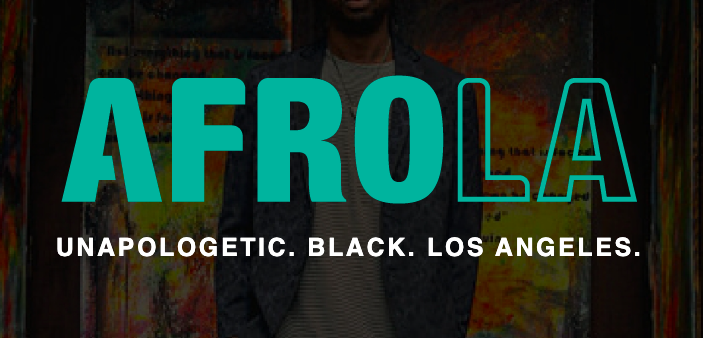 AFROLA - Unapologetic. Black. Los Angeles.