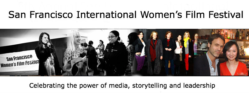WFILM and the San Francisco International Women's Film Festival (2004 to 2019)